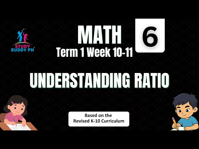 Mathematics 6 Term 1 Week 10 - 11: Understanding Ratio
