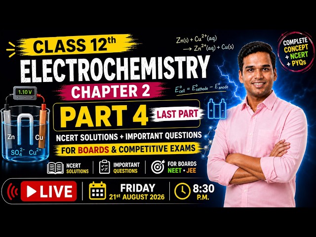 🔴 LIVE Class 12 Chemistry | Chapter 2: Electrochemistry part 4 | For Boards 2027 NEET/JEE