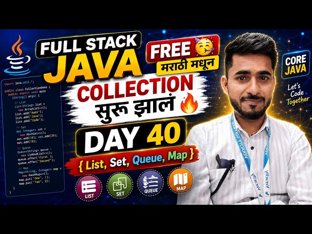 Full Stack Java Free 🥳 | Collections Start Day 40 | aadiandjava 2.0