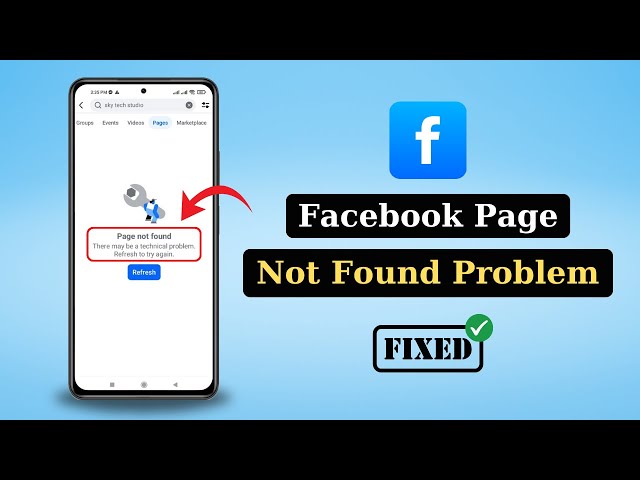 How to Fix Facebook Page Not Found | There may be a technical problem refresh to try again