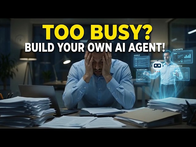 To Busy?...build your own AI Agent!