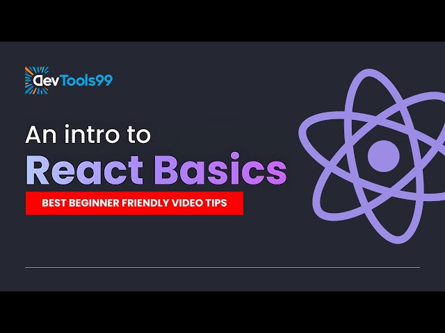 An intro to React Basics #devtools99 #website #reactjs #react #javascript #webdevelopment