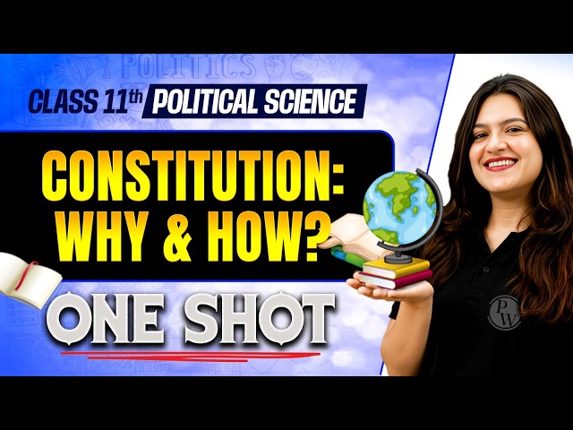 Constitution: Why and How? Class 11 One Shot | Class 11 Political Science Chapter 1 | Ujjvala Ma'am