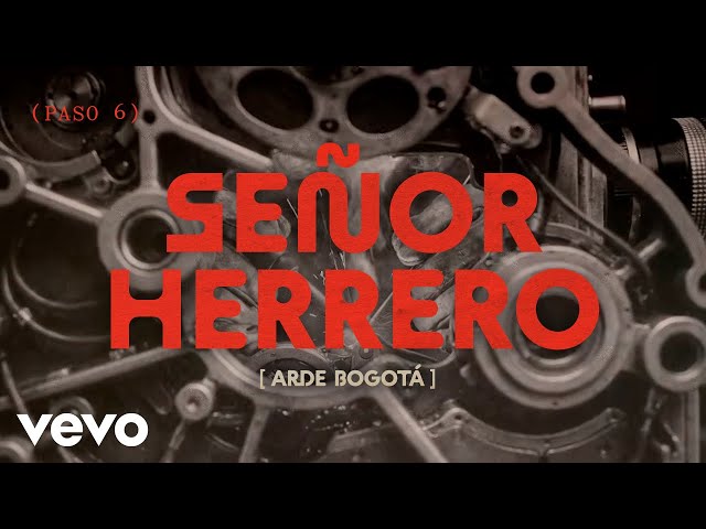 Arde Bogotá - Señor Herrero (Lyric Video)