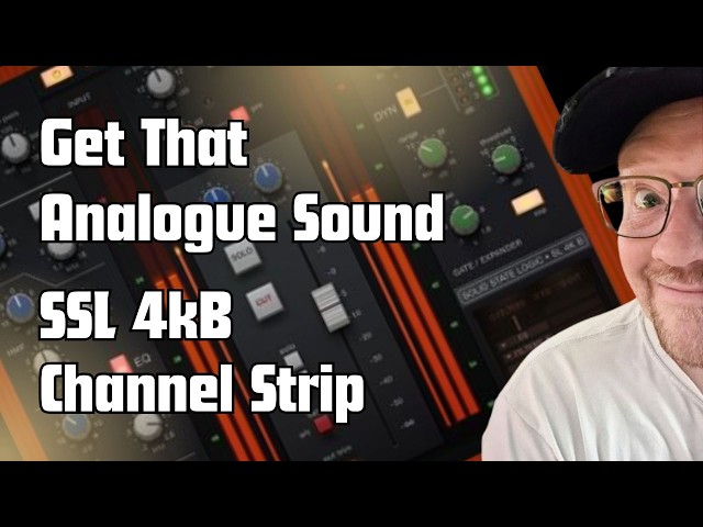 4kB Channel Strip from Solid State Logic: Demystified