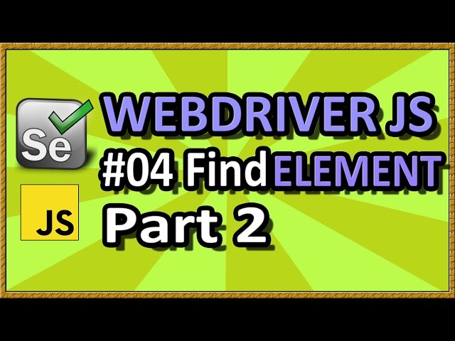 WebDriverJS Find Element (Part 04) | QAShahin