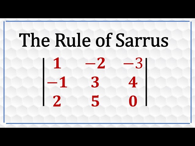 The Rule of Sarrus [ 3x3 Matrix]