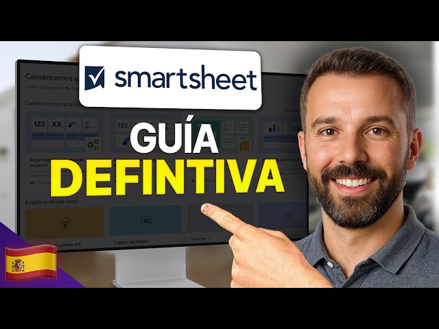 How to Use Smartsheet in Spanish | The Ultimate Guide for 2025