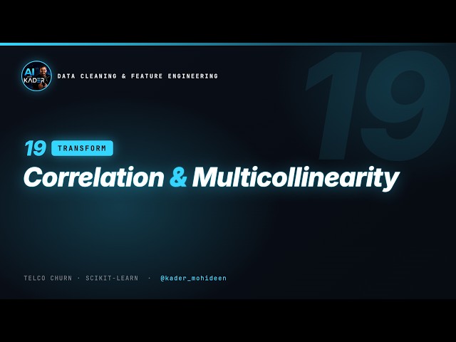 19. Correlation Analysis & Multicollinearity | Data Cleaning & Feature Engineering