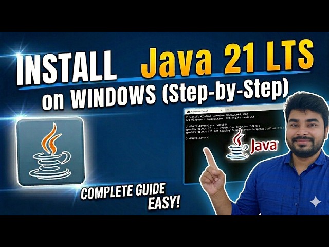 How to Install Java 21 (JDK 21 LTS) on Windows 11 & 10 | Complete Setup Guide 2026