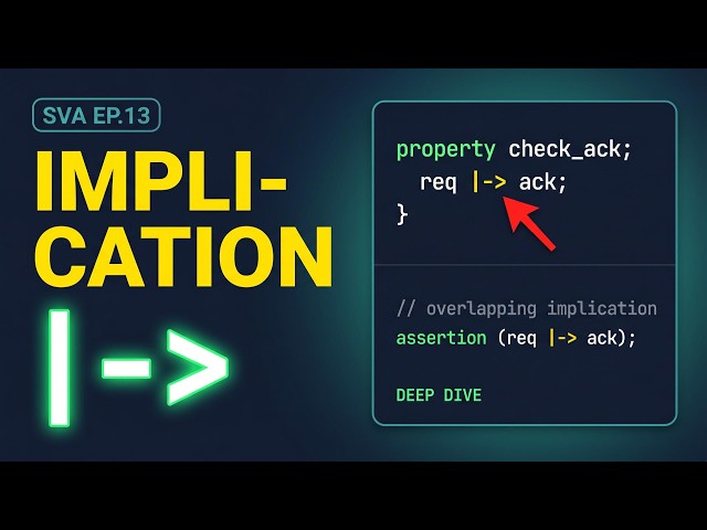 SVA Ep.13: All 7 Property Types Explained — Sequence, Implication & Recursive