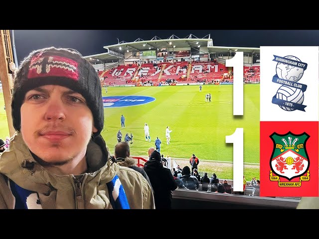 Blues Survive Second Half Scare | Wrexham vs Birmingham City Matchday Vlog