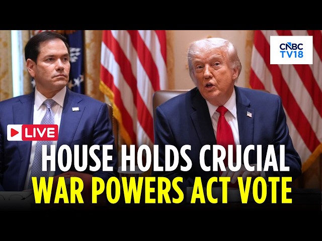 WATCH LIVE: House of Representatives Holds a Crucial Trump War Powers Act Vote | US Iran War | N18G