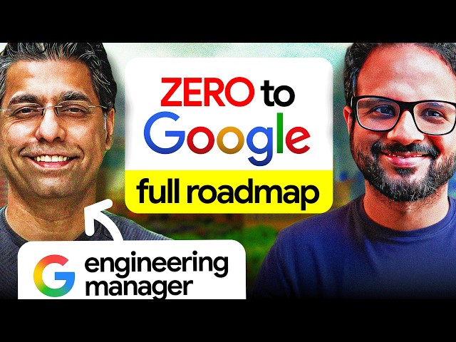 How to Crack Google Interviews in 2025 ft. Google Engineering Manager [COMPLETE GUIDE]