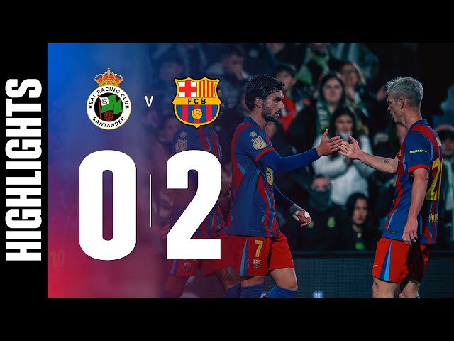 RESUMEN | RACING DE SANTANDER 0 vs 2 FC BARCELONA | COPA DEL REY 25/26