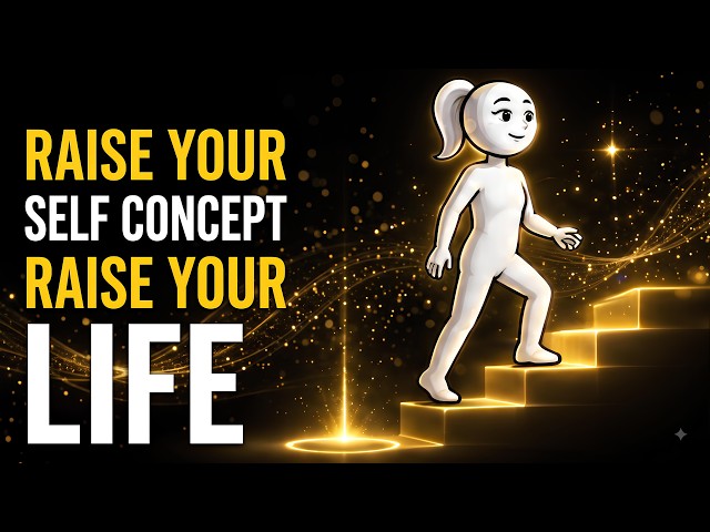 How to Actually Raise Your Self-Concept (Neville Goddard)