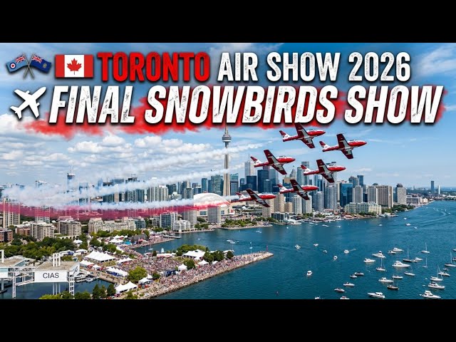 【4K】✈️ TORONTO AIR SHOW 2026 🇨🇦 | Snowbirds' Final Flight Over Lake Ontario (September 2026)