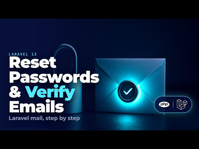Laravel 13 Password Reset & Email Verification (Mail Tutorial)