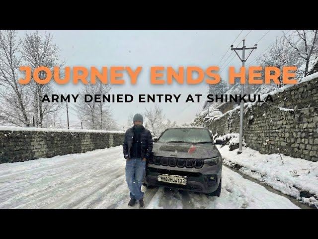 Day-4 Journey Ends Here | Army Denied Entry at Shinkula Pass | Zanskar 6.0