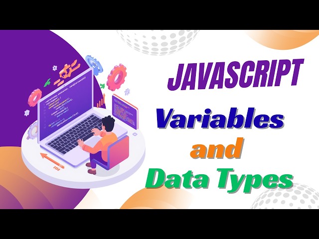 JavaScript Variables and Data Types | One Shot | Hindi Tutorial