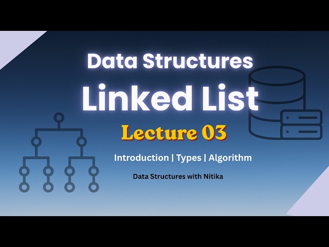Linked List in Data Structures | Types of Linked List | Singly, Doubly & Circular Linked List