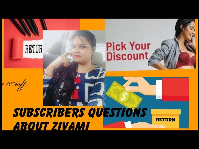 ZIVAMI RETURN POLICY SUBSCRIBERS QUESTIONS ANSWERS