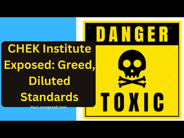 CHEK Institute Exposed: Greed, Diluted Standards & Illegal Payment Terms