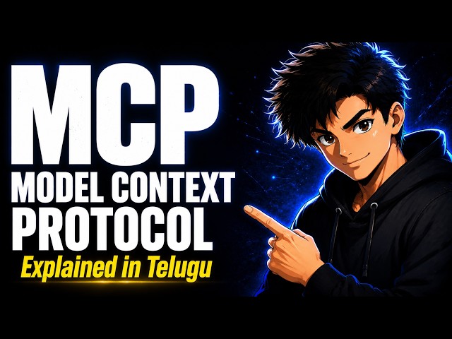 43. 🚀 Model Context Protocol (MCP) Explained in Telugu | The USB-C for AI Agents 🤖