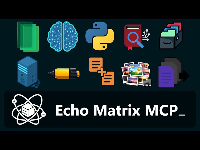 Echo Matrix MCP Server - Overview