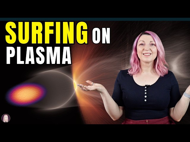 How Plasma Could Revolutionise Particle Accelerators