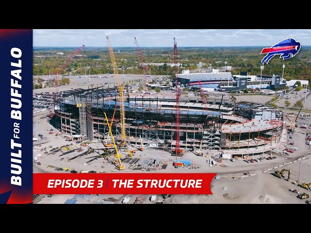 Inside Look At Construction Of The New Highmark Stadium | Built For Buffalo Episode 3: The Structure