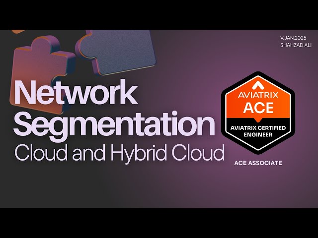 M5.2 | Aviatrix Multicloud Network Segmentation