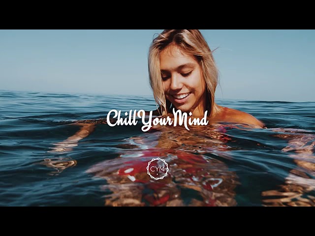 Chill your Mind|1 Hour Music Mix|M&M Games