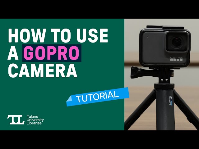 How to Use a GoPro Camera - Tutorial