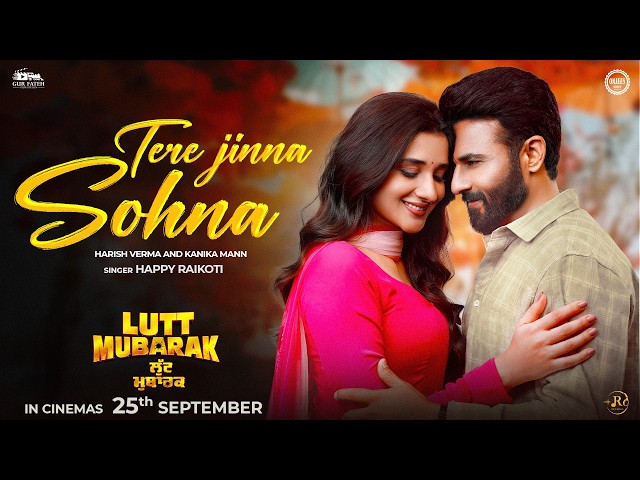 Tere Jinna Sohna | Happy Raikoti | Avvy Sra | Harish Verma | Kanika Mann | New Punjabi Romantic Song