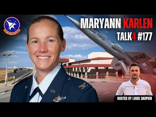 Inside U.S. Air Force Test Pilot School with Colonel Maryann “Yeti” Karlen | TALK4 EP 177