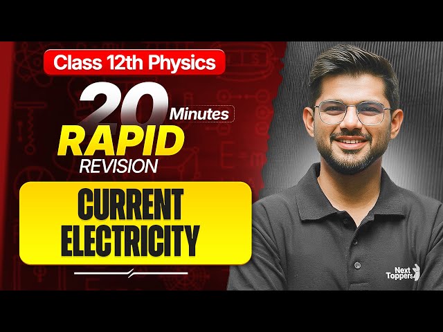 Current Electricity Class 12 RAPID REVISION | 12th Physics Chapter-3 in One Shot | CBSE 2026-27