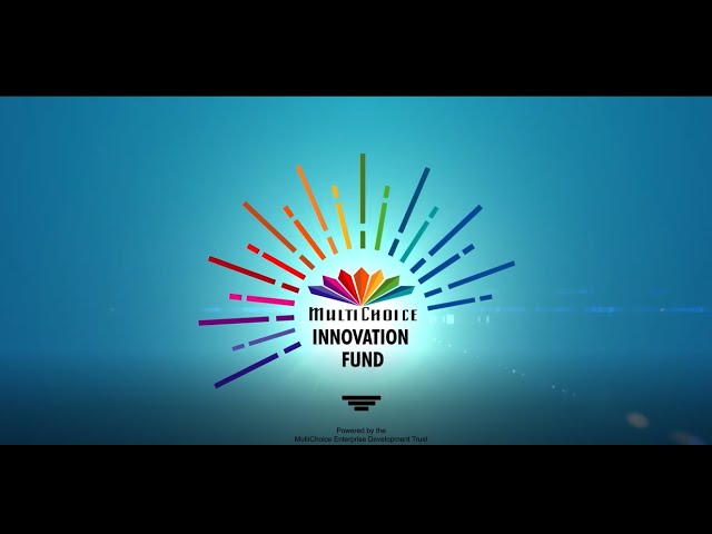MultiChoice Group brings you the Innovation fund.