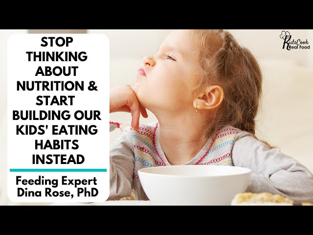 Stop Thinking About Nutrition and Build your Kids' Eating Habits Instead with Dina Rose HPC E:32