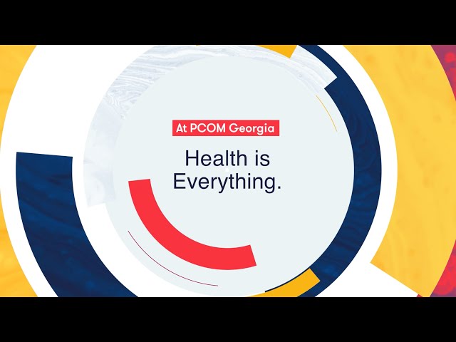 PCOM Georgia: Health is Everything