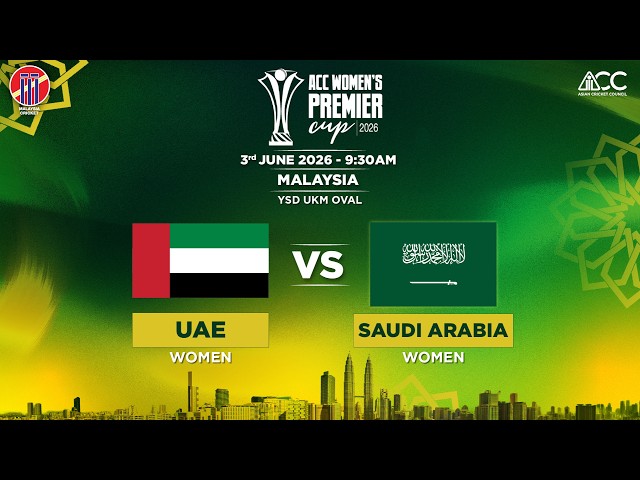 UAE WOMEN vs SAUDI ARABIA WOMEN | ACC Women's Premier Cup 2026 | Match 2