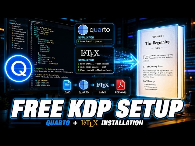 The Ultimate Free KDP Setup: Install Quarto, LaTeX & VS Code | E04