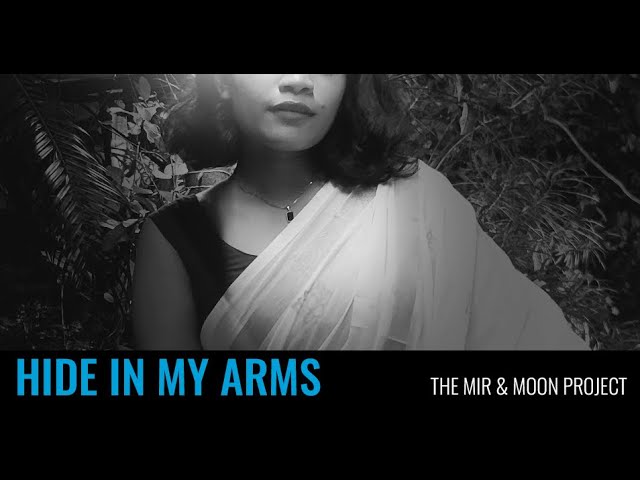 The Mir & Moon Project - Hide in My Arms