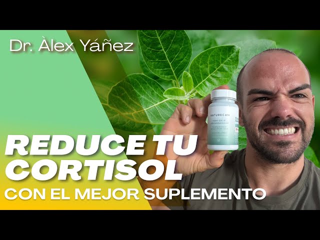 REDUCE YOUR CORTISOL WITH THE BEST SUPPLEMENT by ALEX YANEZ
