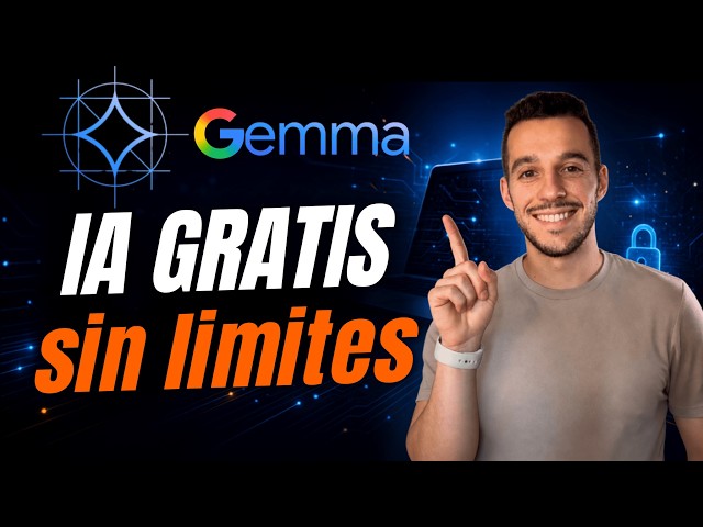 IA GRATIS y SIN Límites: Google GEMMA 4