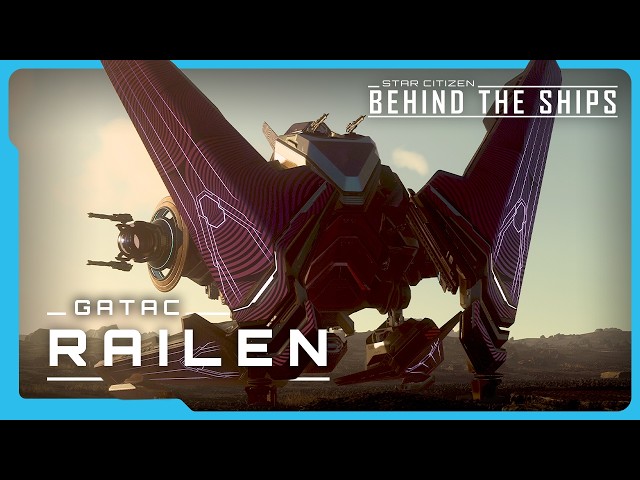 Star Citizen | Behind the Ships: Gatac Railen