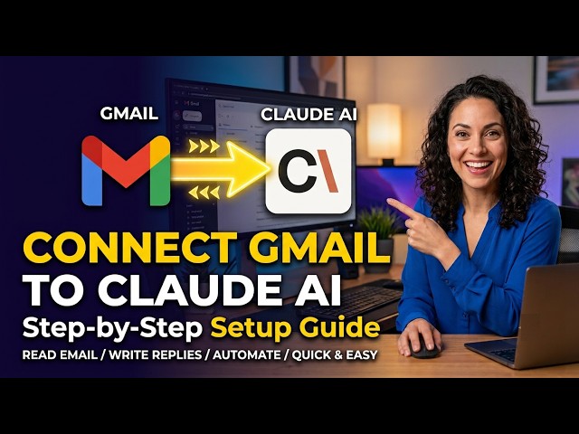 How to Connect Gmail to Claude AI (Step-by-Step Setup Guide)