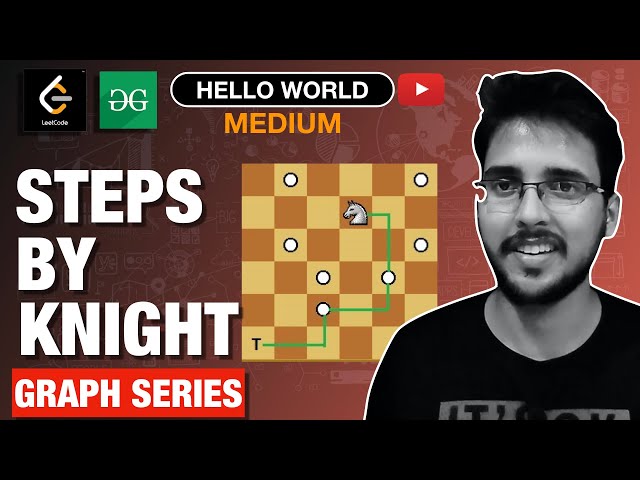 Steps by Knight GFG Solution | BFS | Leetcode Minimum knight moves | Complete Graph Playlist