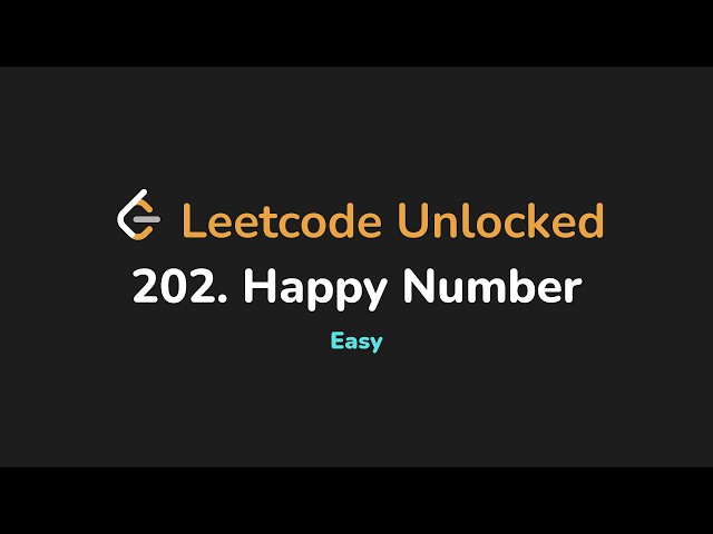 202. Happy Number | Leetcode Unlocked - Python