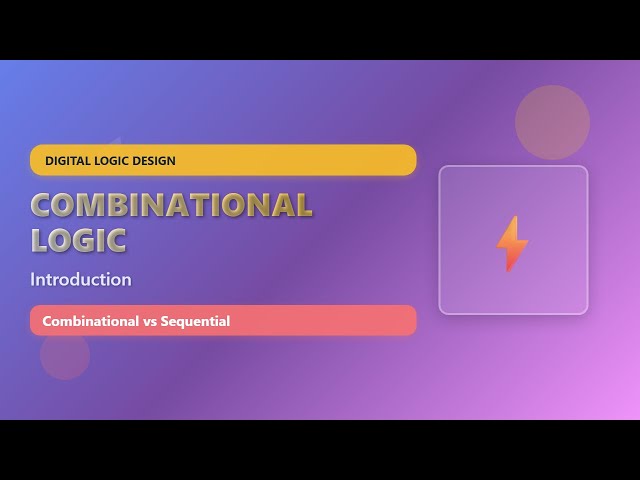 Combinational vs Sequential Logic: Digital Circuit Fundamentals Explained!